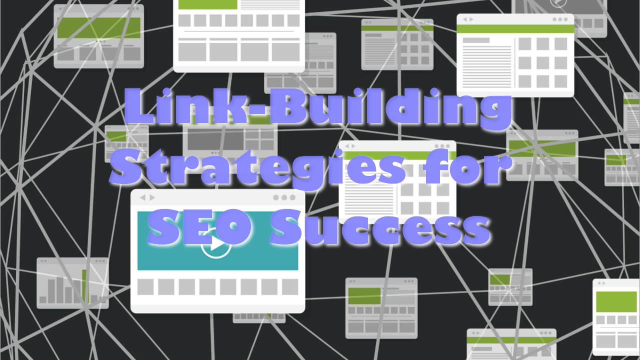 Link-Building Strategies for SEO Success