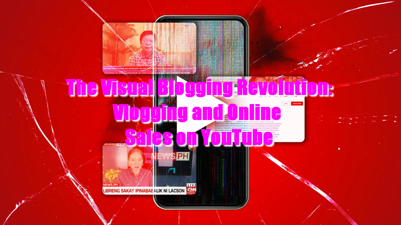 The Visual Blogging Revolution: Vlogging and Online Sales on YouTube